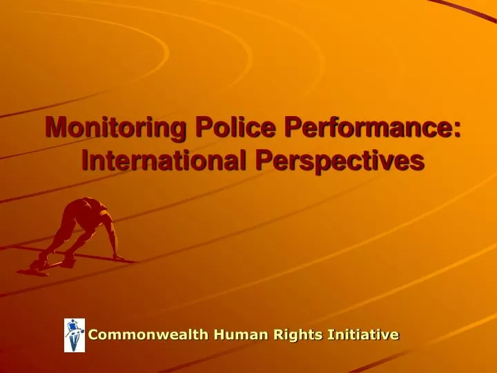monitoring police performance international perspectives