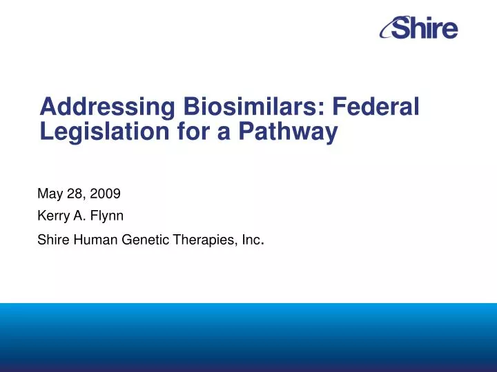 addressing biosimilars federal legislation for a pathway