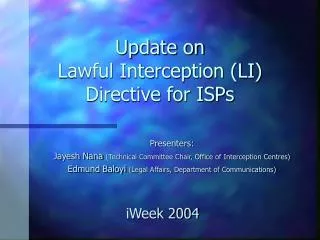 Update on Lawful Interception (LI) Directive for ISPs