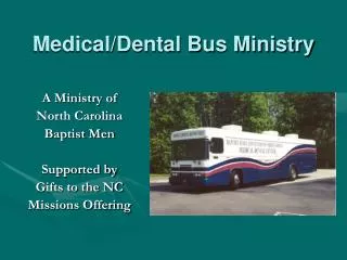 Medical/Dental Bus Ministry