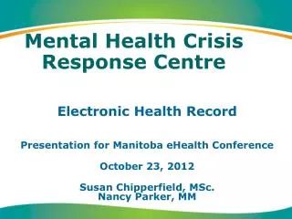 Mental Health Crisis Response Centre