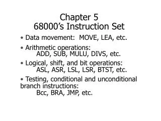 Chapter 5 68000’s Instruction Set