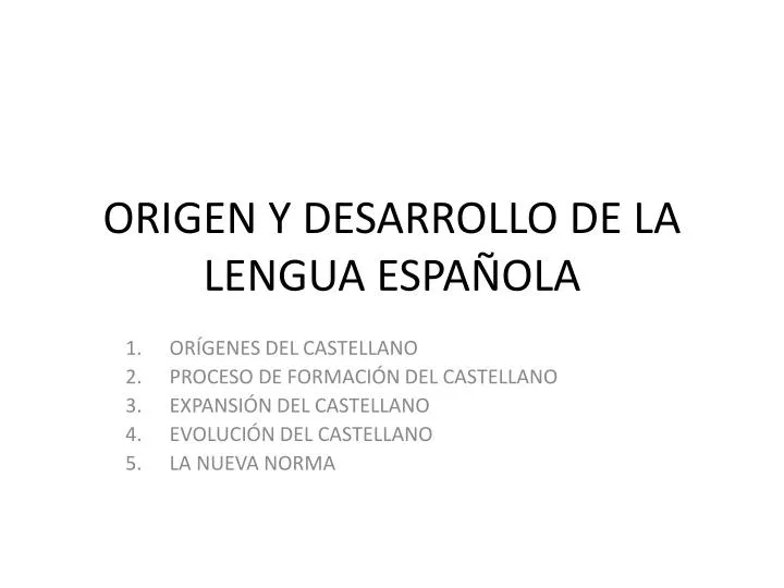 origen y desarrollo de la lengua espa ola