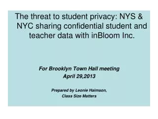 The threat to student privacy: NYS &amp; NYC sharing confidential student and teacher data with inBloom Inc. For Br