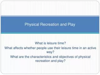 Physical Recreation and Play