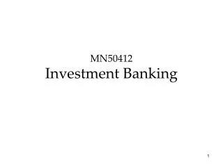 MN50412 Investment Banking