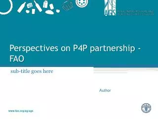 Perspectives on P4P partnership - FAO