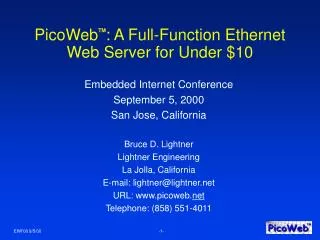 PicoWeb TM : A Full-Function Ethernet Web Server for Under $10
