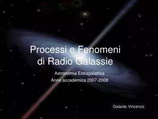 Processi e Fenomeni di Radio Galassie