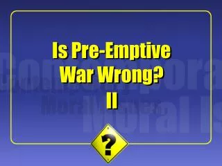 Is Pre-Emptive War Wrong?
