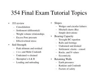 354 Final Exam Tutorial Topics