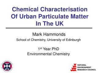 Chemical Characterisation Of Urban Particulate Matter In The UK