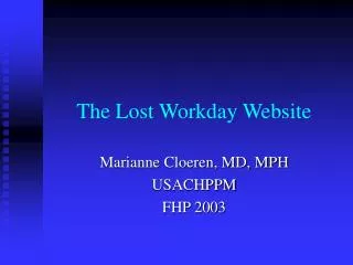 The Lost Workday Website