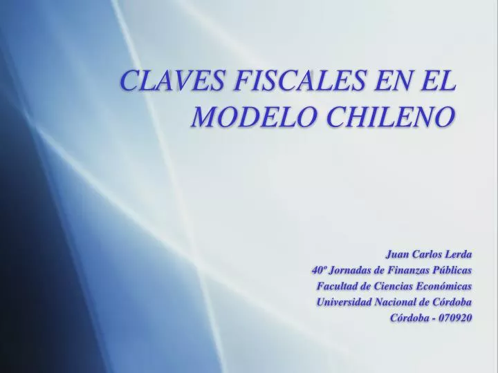 claves fiscales en el modelo chileno