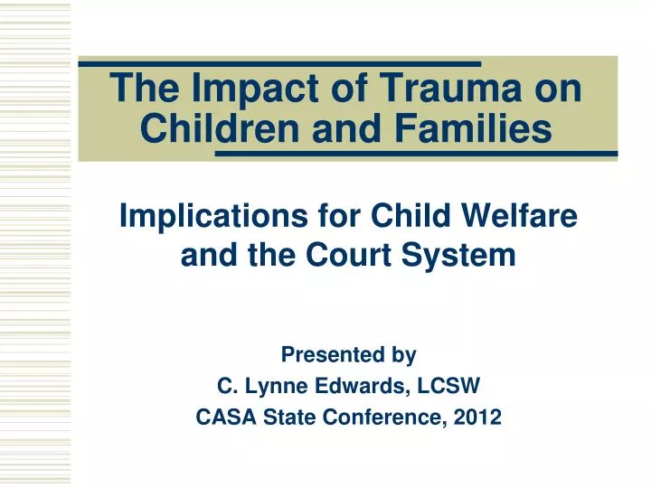 the impact of trauma on children and families