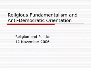 Religious Fundamentalism and Anti-Democratic Orientation