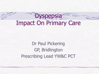 Dyspepsia Impact On Primary Care