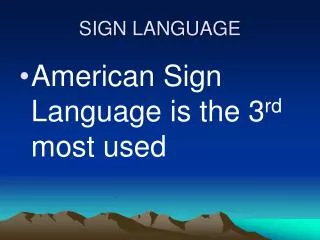 SIGN LANGUAGE