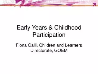 Early Years &amp; Childhood Participation