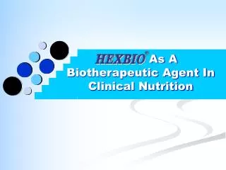 As A Biotherapeutic Agent In Clinical Nutrition