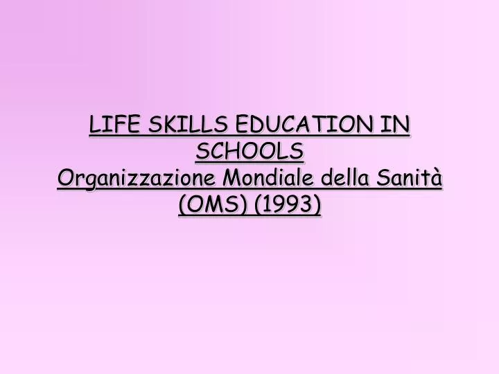 life skills education in schools organizzazione mondiale della sanit oms 1993