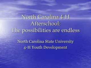 North Carolina 4-H Afterschool: The possibilities are endless