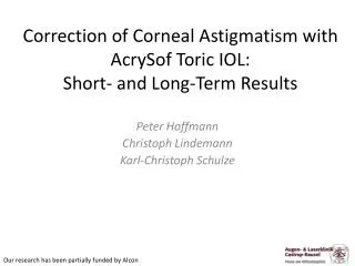 Correction of Corneal Astigmatism with AcrySof Toric IOL: Short- and Long-Term Results