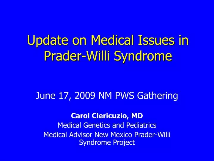 update on medical issues in prader willi syndrome