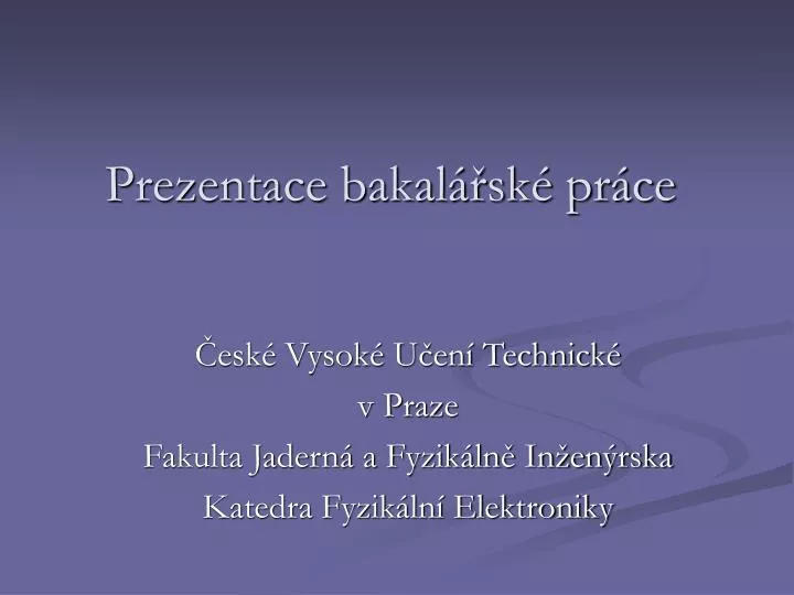 prezentace bakal sk pr ce