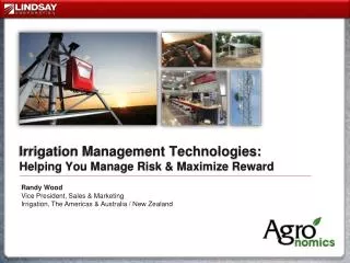 Irrigation Management Technologies: Helping You Manage Risk &amp; Maximize Reward