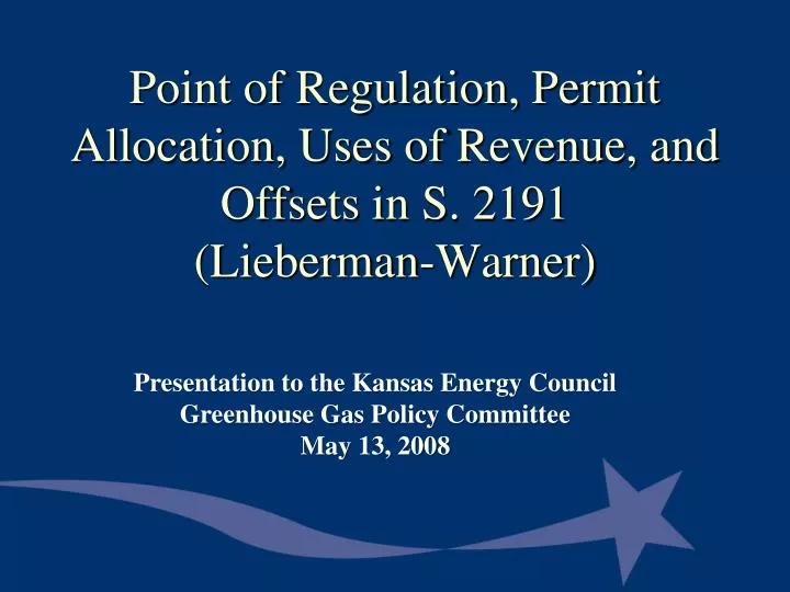 point of regulation permit allocation uses of revenue and offsets in s 2191 lieberman warner
