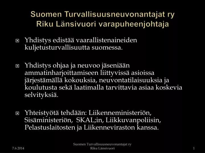 suomen turvallisuusneuvonantajat ry riku l nsivuori varapuheenjohtaja