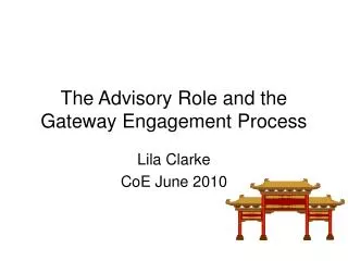 The Advisory Role and the Gateway Engagement Process