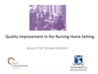 Quality Improvement in the Nursing Home Setting