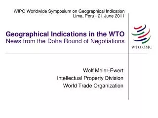 Wolf Meier-Ewert Intellectual Property Division World Trade Organization