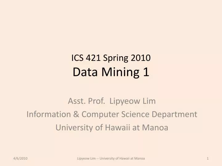 ics 421 spring 2010 data mining 1