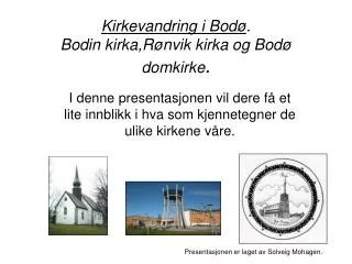 kirkevandring i bod bodin kirka r nvik kirka og bod domkirke