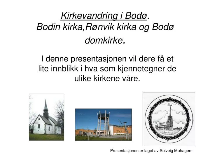 kirkevandring i bod bodin kirka r nvik kirka og bod domkirke