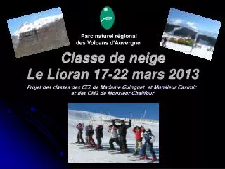 Classe de neige Le Lioran 17-22 mars 2013
