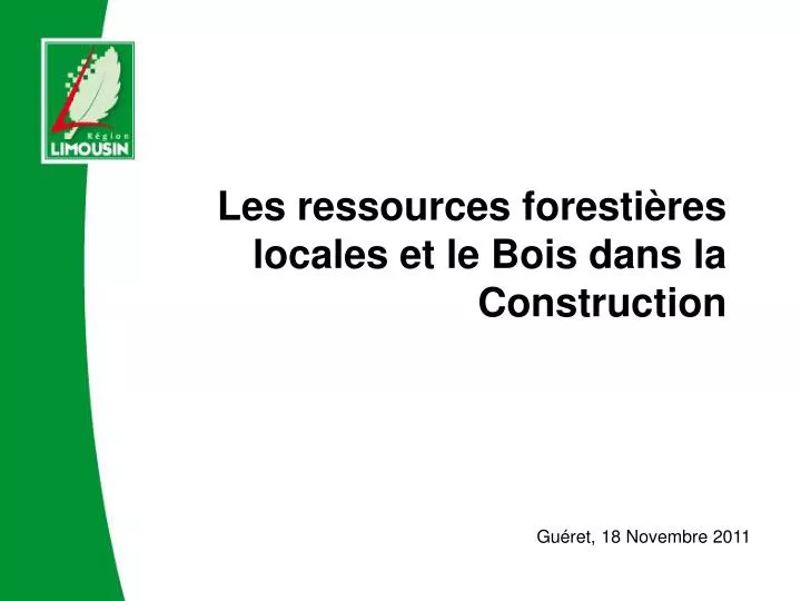 les ressources foresti res locales et le bois dans la construction
