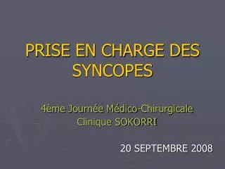 PRISE EN CHARGE DES SYNCOPES