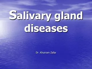 S alivary gland diseases