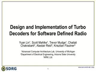 Design and Implementation of Turbo Decoders for Software Defined Radio