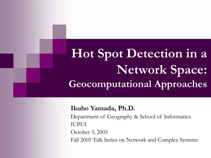 hot spot detection in a network space geocomputational approaches