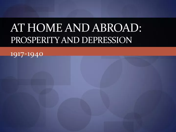 at home and abroad prosperity and depression