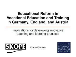 Educational Reform in Vocational Education and Training in Germany, England, and Austria