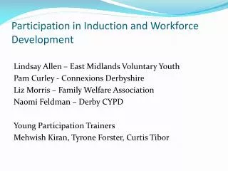 Participation in Induction and Workforce Development
