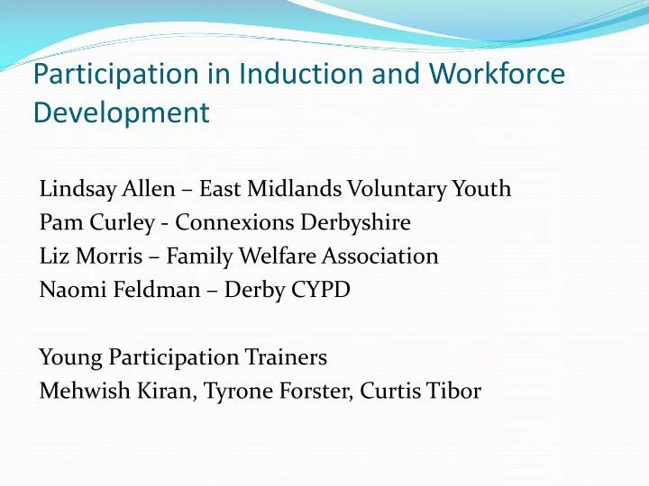 participation in induction and workforce development