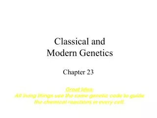 Classical and Modern Genetics