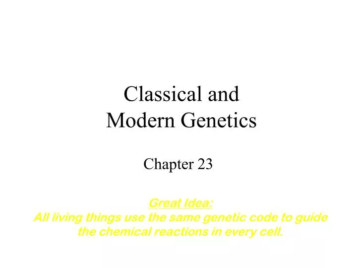 classical and modern genetics
